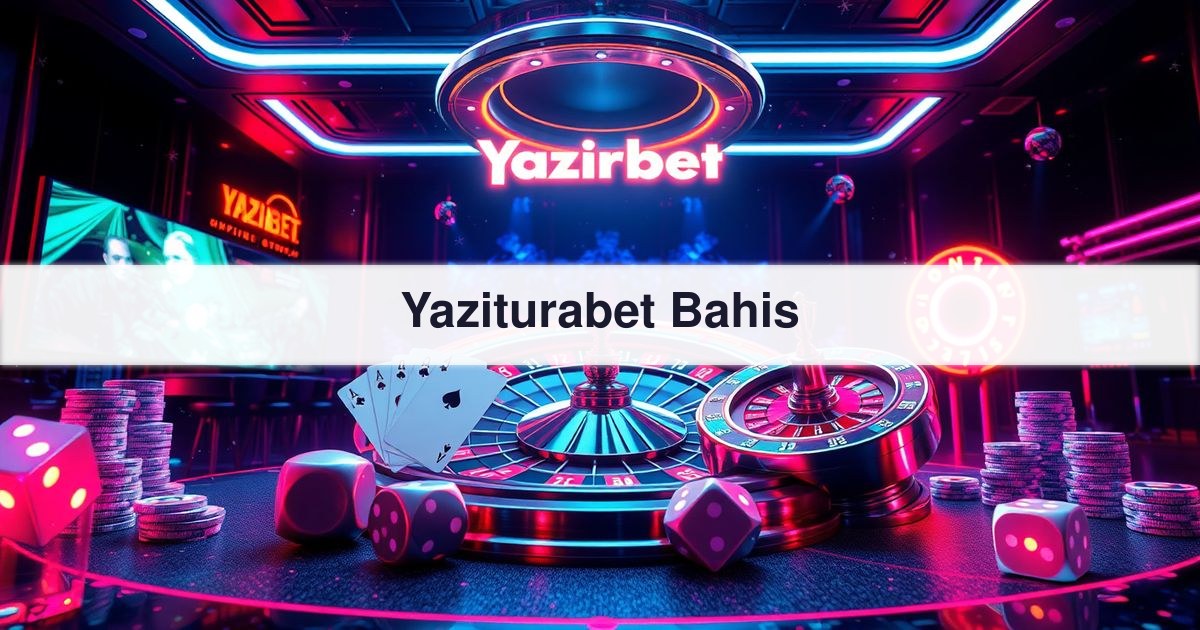 Yaziturabet Bahis